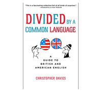 Divided by a Common Language Pa: A Guide to British and American English – Collins