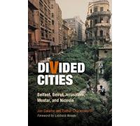 [(Divided Cities: Belfast, Beirut, Jerusalem, Mostar, and Nicosia)] [Author: Jon Calame] published on (May, 2012)