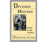 Divided Houses – Gender and the Civil War (Harc Global Change Studies; 1) – Oxford University Press