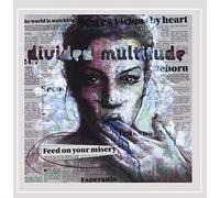 DIVIDED MULTITUDE - Feed on Your Misery