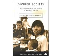 Divided Society: Ethnic Minorities and Racism in Northern Ireland