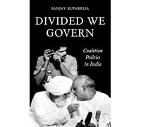 Divided We Govern: Coalition Politics in Modern India