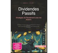 Dividendes Passifs: Stratégies de Rendement avec les Actions