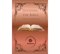 Dividing the Bible: Practical Hermeneutics