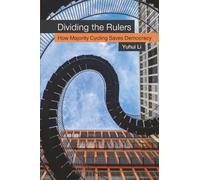 Dividing the Rulers: How Majority Cycling Saves Democracy