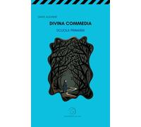Divina Commedia per bambini e ragazzi: (Edizione per la scuola primaria e secondaria)