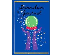 Divination Journal: A small notebook for recording your divination notes, be they Tarot, Astrology, I Ching or Scrying etc