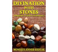 Divination with Stones: A Beginner's Guide to Lithomancy