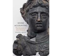Divine Accounting: Theo-Economics in Early Christianity (Synkrisis)