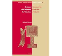 Divine and Demonic in the Poetic Mythology of the Zohar: The Other Side of Kabbalah: 18 (IJS Studies in Judaica)