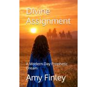 Divine Assignment: A Modern-Day Prophetic Dream