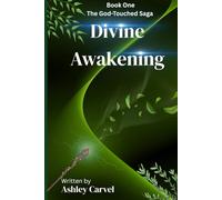 Divine Awakening: The God-Touched Saga