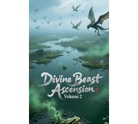 Divine Beast Ascension, Volume 2