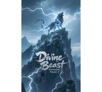 Divine Beast Ascension, Volume 3