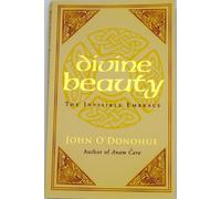 Divine Beauty: The Invisible Embrace