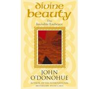 Divine Beauty: The Invisible Embrace