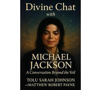Divine Chat with Michael Jackson: A Conversation Beyond the Veil