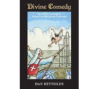 Divine Comedy: Spiritual Musings & Hysterical Religious Cartoons
