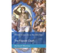 Divine Councils in the Afterlife: The Flipside Court
