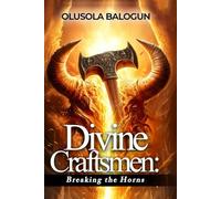 Divine Craftsmen: Breaking The Horns