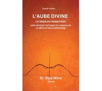 Divine Dawning: The Saga of Ramayana French Version