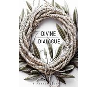 Divine Dialogue: A Prayer Journal