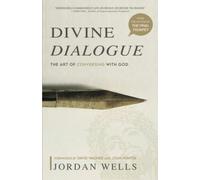 Divine Dialogue: The Art of Conversing with God