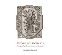 Divine Discourse: Philosophical Reflections on the Claim that God Speaks