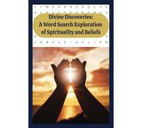 Divine Discoveries: A Word Search Exploration of Spirituality and Beliefs: Word Searches with Easy-to-Read Print about Spirituality, Religion, and ... Holidays, Families, Friends, and Free Time.