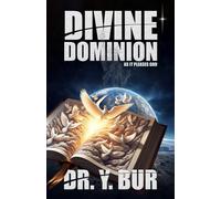 Divine Dominion: As It Pleases God®: As It Pleases God(R)
