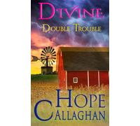 Divine Double Trouble: A Divine Cozy Mystery Novel: 10 (Divine Mystery Series)