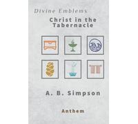 Divine Emblems: Christ in the Tabernacle