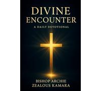 DIVINE ENCOUNTER: A DAILY DEVOTIONAL