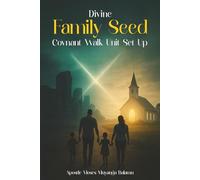 Divine Family Seed Covenant Walk Unit Set Up
