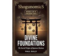 Divine Foundations: 1 (Shogunomics)