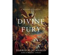 Divine Fury: A History of Genius