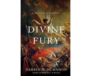 Divine Fury: A History of Genius