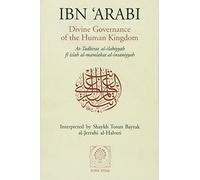 Divine Governance of the Human Kingdom by Ibn al-'Arabi,Muhyi al-Din Muhammad ibn 'Ali (January 19, 2001) Paperback