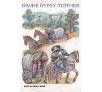 Divine Gypsy Mother