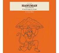 Divine Hanuman Coloring: 50 Sacred Images for All Ages: From playful baby Bal Hanuman reaching for the sun to the mighty devotee soaring across the ... designs, simple to intricate, for all ages.