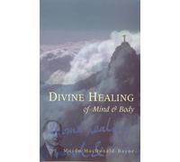 Divine Healing Of Mind & Body