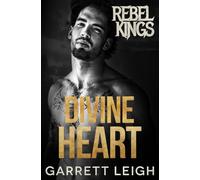 Divine Heart (Rebel Kings MC)
