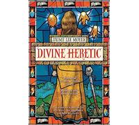 Divine Heretic