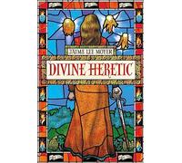 Divine Heretic