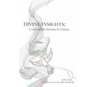 Divine Insights: A Journal for Dreams & Visions