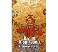 Divine Inspiration: 50 Quotes from the Saints