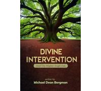 Divine Intervention: And The Mighty Angel Oak