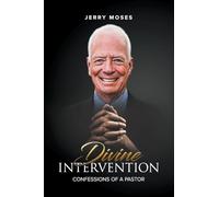 Divine Intervention: Confessions of a Pastor