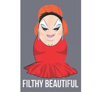 Divine is Filthy Beautiful Drag Queen Graphic: - Notebook A5 size, 116 of high quality white papers