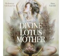 Divine Lotus Mother CD: Meditations with Kuan Yin by Alana Fairchild (2014-05-08)